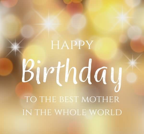 Happy-birthday-to-the-best-mother-in-the-whole-world