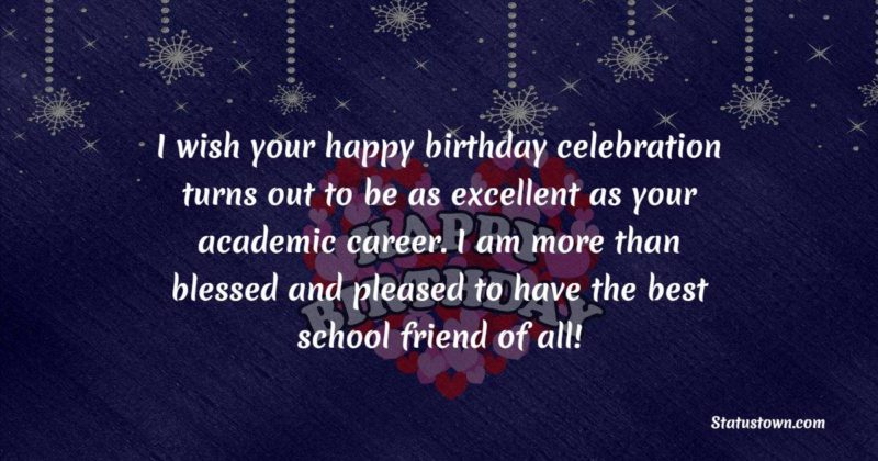 Birthday Wishes For School Friends 4563