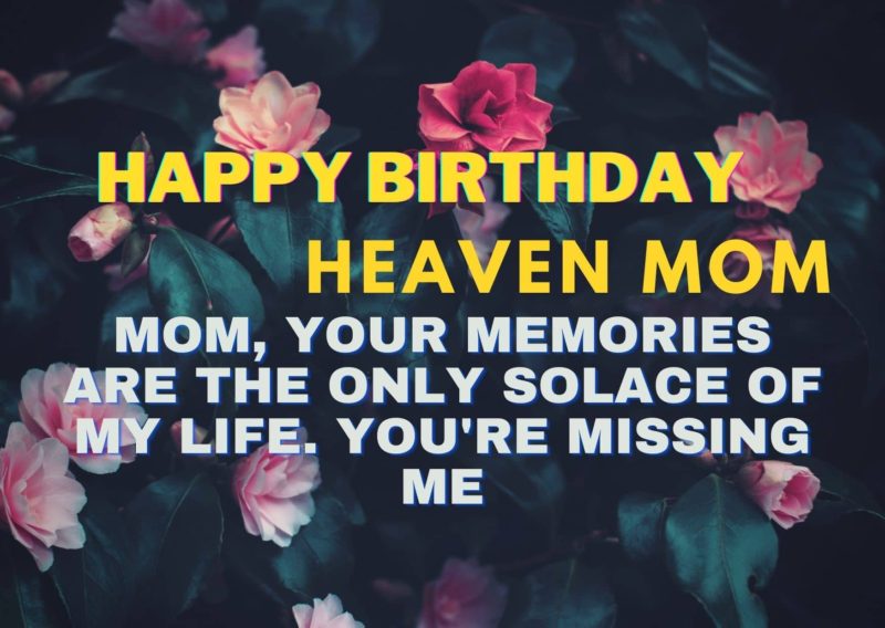 Happy Birthday Wishes For Heaven Mom