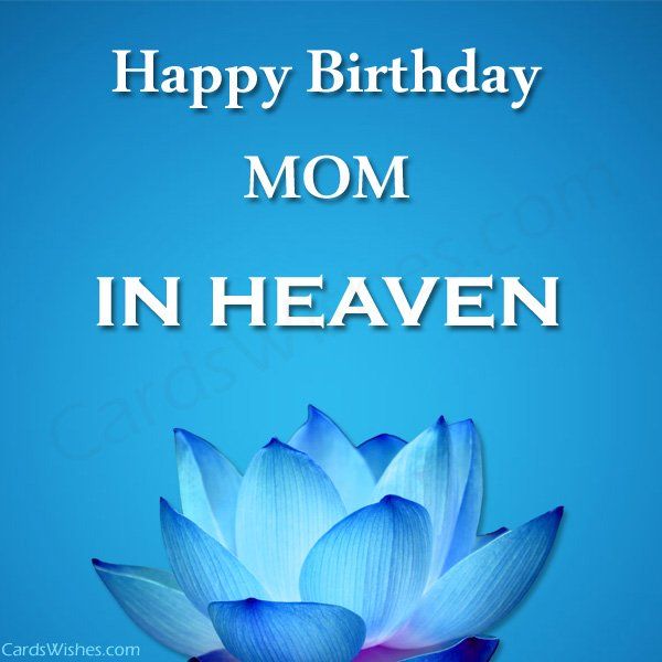 Happi Birthday Mom In Heaven2