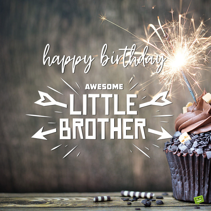 Happy Birthday Little Brother 4