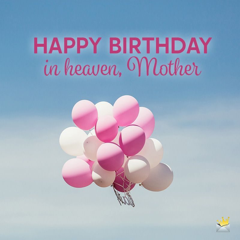 Happy Birthday Mom In Heaven5