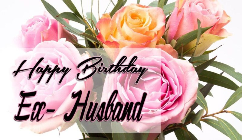Happy Birthday Ex Husband 2