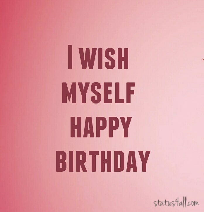 Happy Birthday To Me Wishes6