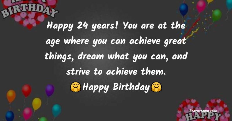 24th Birthday Wishes6