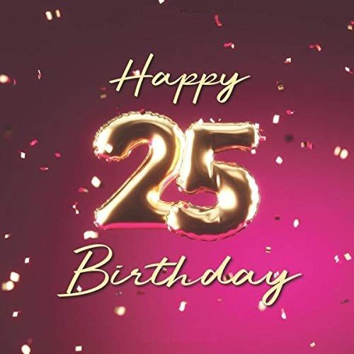 25th Birthday Wishes Images2