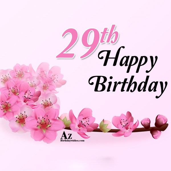 29th Birthday Wishes8