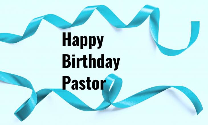 Happy Birthday Pastor 730x438