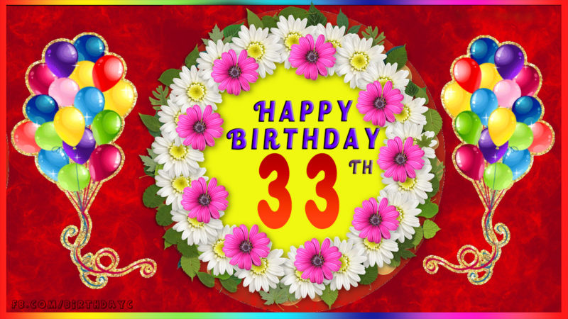 Happy Birthday 33 Years Old Birthday Cards 33